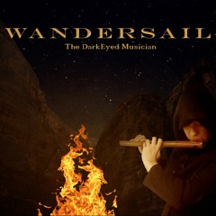 The Darkeyed Musician - Wandersail ft. Grimwater