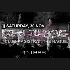 Born 2 Rave - Club Magistrat - 30-11-2019