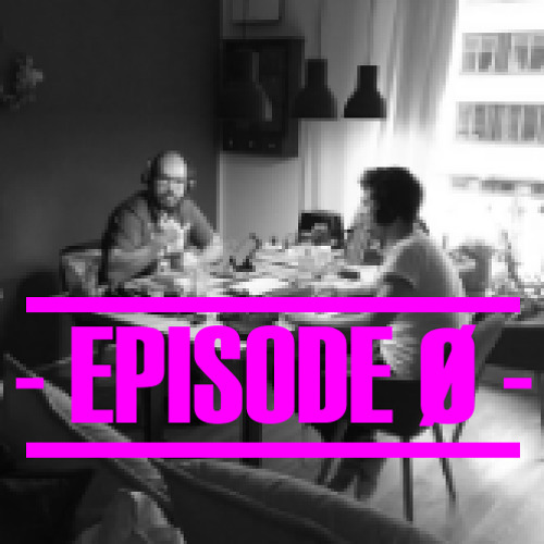 Episode 0 - Wenig Wissen, viel Meinung