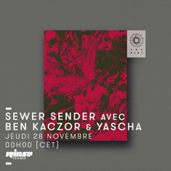 Sewer Sender avec Ben Kaczor & Yascha - 28 Novembre 2019