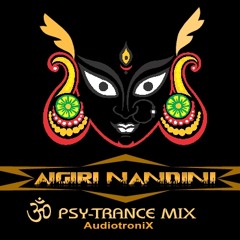 Aigiri Nandini Psytrance Mix