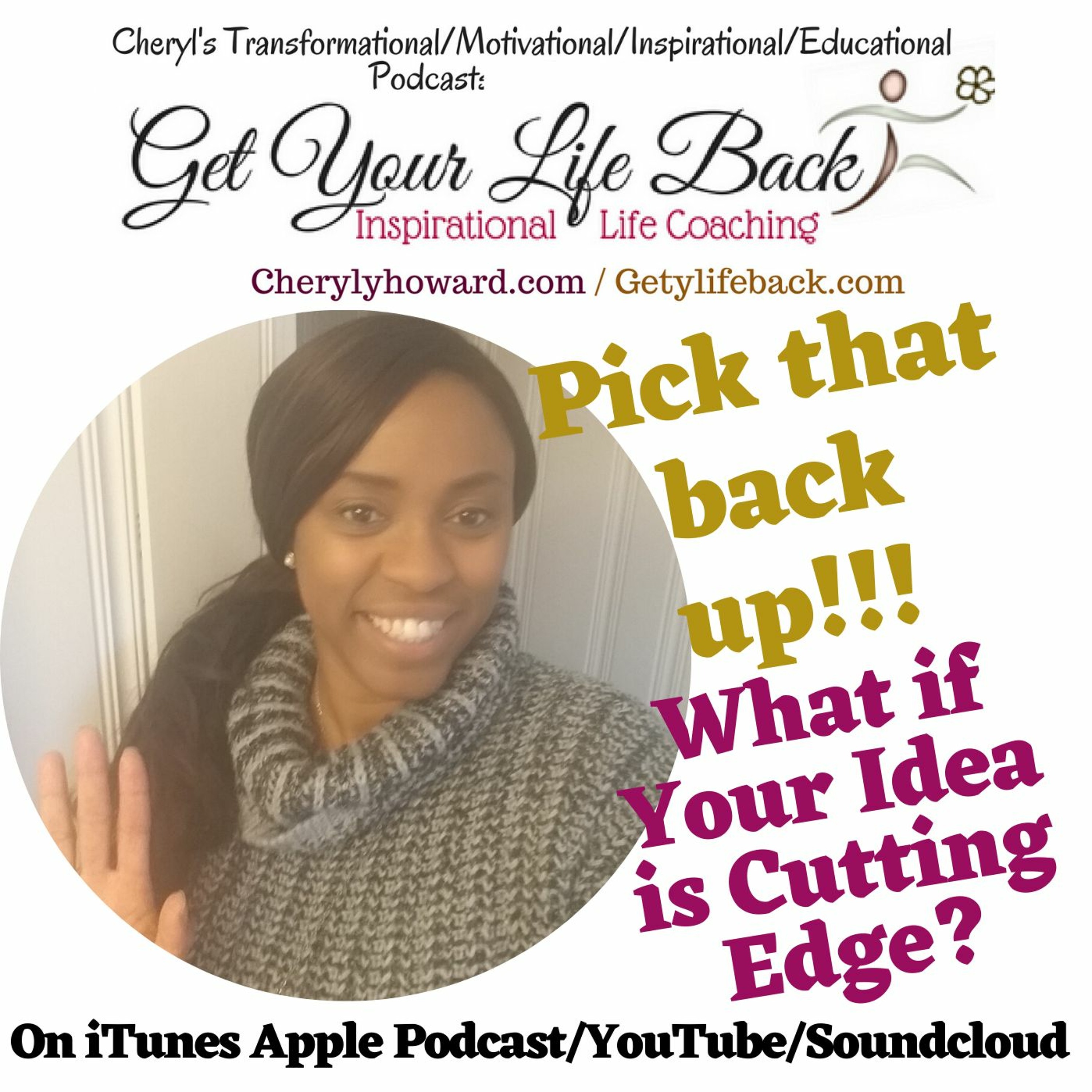 Get Your Life Back With Cheryl Podcast
