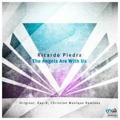 Ricardo Piedra - The Angels Are With Us (Christian Monique Remix)