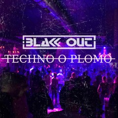 Blakk Out - Techno O Plomo - Last Rave 2019 (live 29.11.2019)