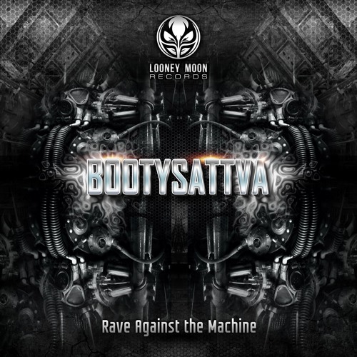 Bootysattva - Rave Against The Machine