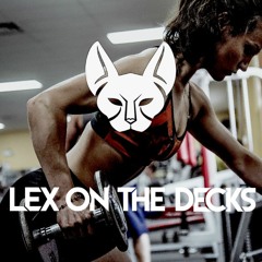 ULTIMATE HIP-HOP WORKOUT MOTIVATION - MIXED BY LEX ON THE DECKS - FT. DRAKE, MEEK MILL, THE ROCK