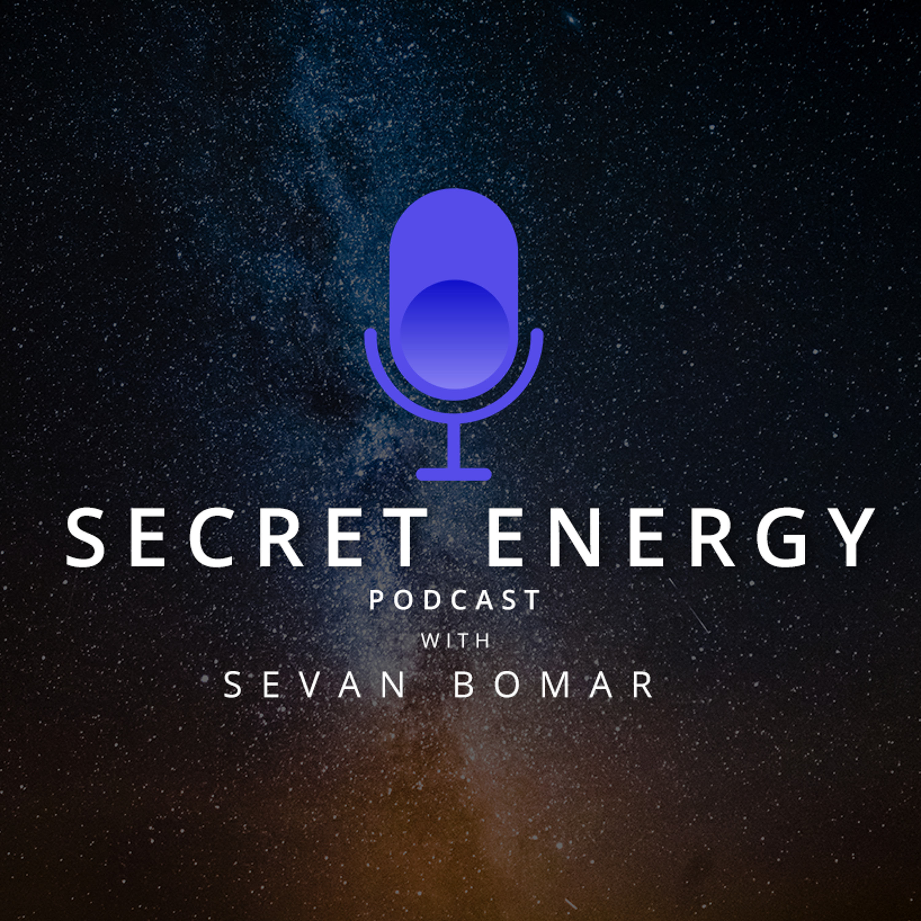 SECRET ENERGY PODCAST EP 1