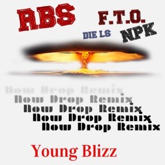 Now Drop Remix - Blizz Savage