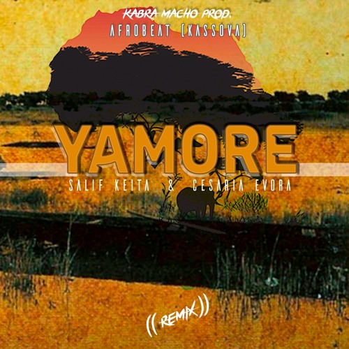 YAMORE_(Remix)_(AfroBeat Kassova)_Kabra Macho Prod.
