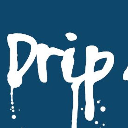 DRIP..SPLASH