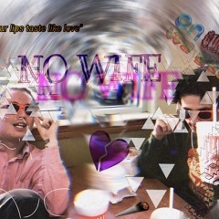No Wifey(ft. Yuung Gambit) [prod.&hook. Ayy Walker]