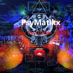 PsyMatikx . New Psy Order Vol.03.WAV