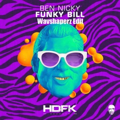 Ben Nicky -  Funky Bill (Wavshaperz Edit)