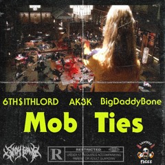 Mob Ties ft.AK3K [prod.BDB]