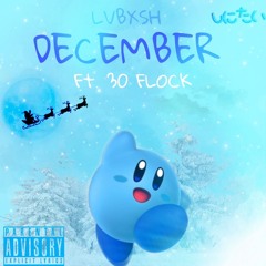 December ft. 30flock