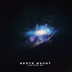 heute nacht