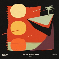 Nacho Bolognani - Sun (Snippet)