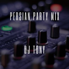 Persian Party Mix - DJ TONY
