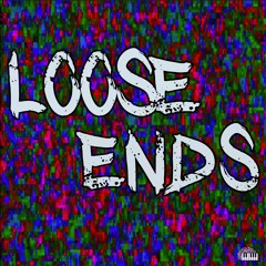 Loose Ends (demo)