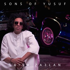 Sons of Yusuf - Laish Za3lan (prod. Dj Shred)