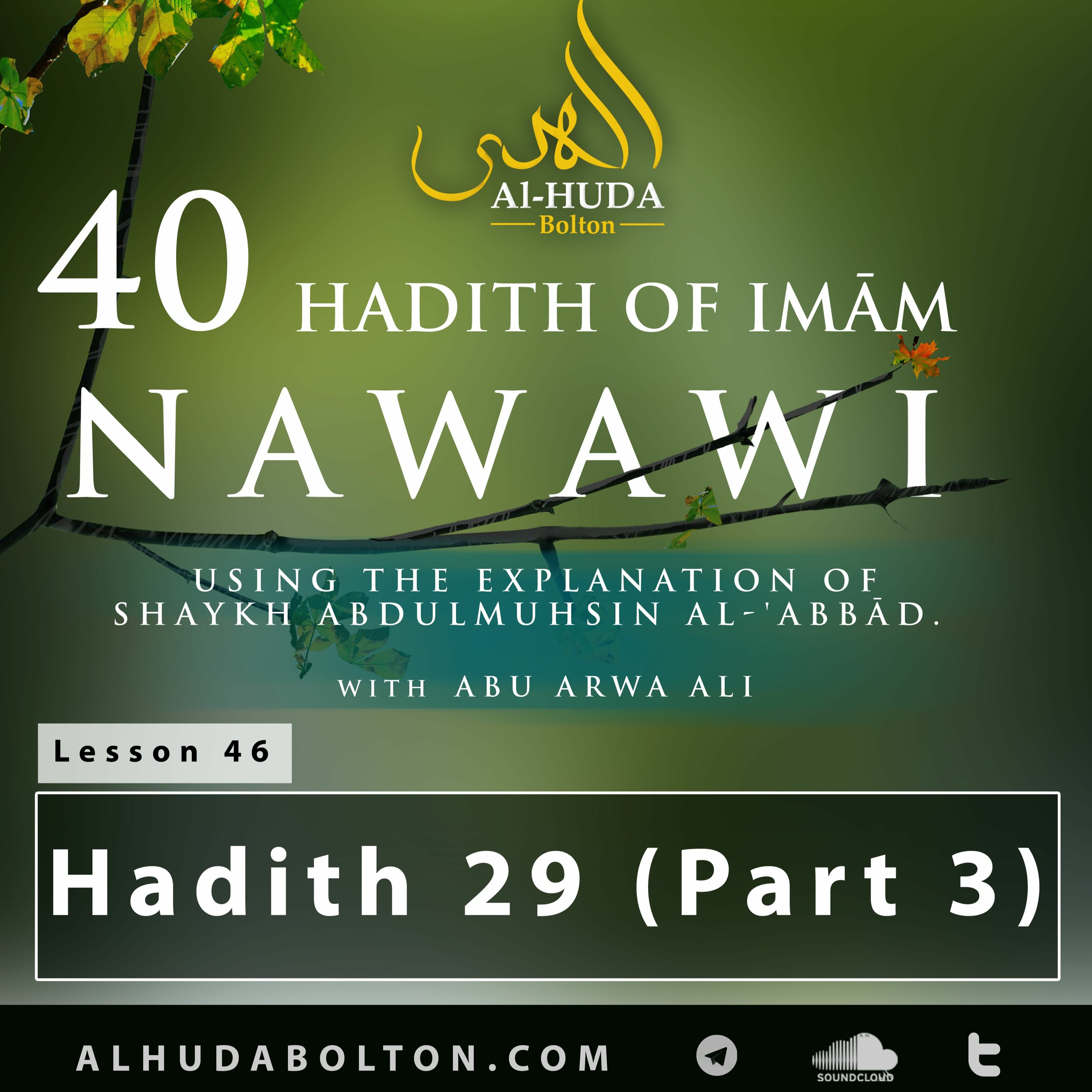 40 Hadith #46: Hadith 29 (Part 3)