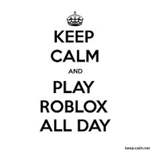 Stream Play Roblox All Day By Toy Bandit Listen Online For Free On Soundcloud - roblox bandit toy