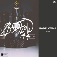 BADFLOW44 [Prod. Nael Black]