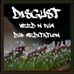 Disgust - Dub Meditation