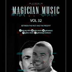 DJ Yahia Magician Music Mega Mix VoL - 32(Extended Mix) ساحر المزيكا ال 32 رقصة الشتا , ميكس للتاريخ
