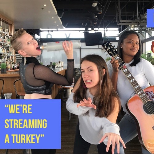 “We’re Streaming a Turkey”