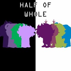 Half of Whole