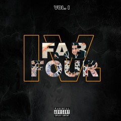 FAB4 - High Life Sippin' (28$wank, Hgd Kono & two eight E) (prod Blakkkat206)