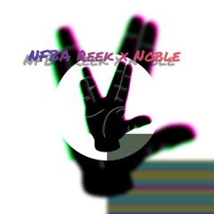NFBA Reek x Noble- V's 4 life