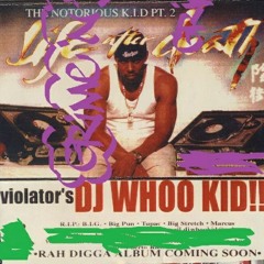 DJ Whoo Kid - The Notorious K.I.D. Pt. 2 (Side A)