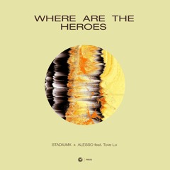 Stadiumx x Alesso - Where Are The Heroes (RASED Mashup)FREE DL : BUY