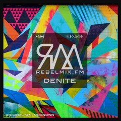 Rebel Mix #296 ft Denite with host Esther Benoit
