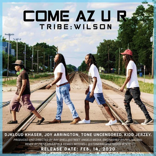 TRIBE:WILSON...COME AZ U R