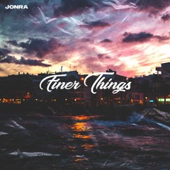 Jonra - Finer Things