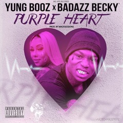 Purple Heart Ft BadAzzBecky