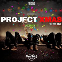 PROJECT X-MAS (THE PRE - GAME)DECEMBER 14th 2019 @HARDROCK - MIX BY -DJSPUDDY