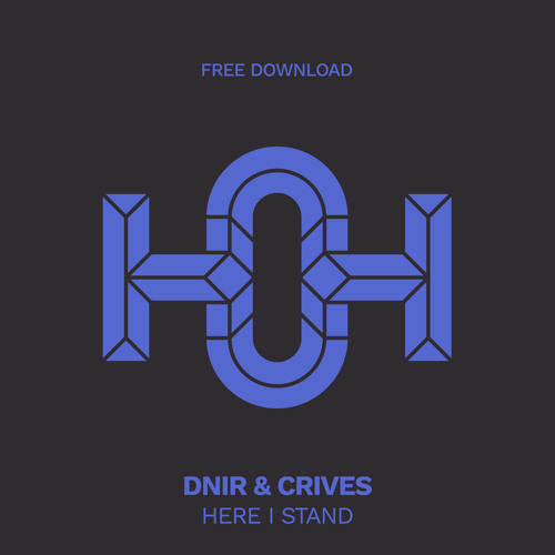 HLS228 DNIR, Crives - Here I Stand (Original Mix)