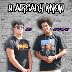 U Already Know feat. Kyle James (Prod By Boost Beats)