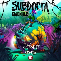 Subdocta - Awakening (Octobit Remix)