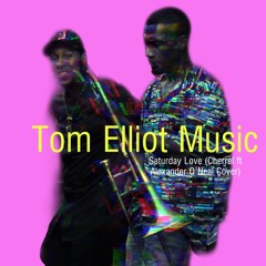 Saturday Love ~ Cherelle Ft Alexander O’Neal (Covered By Tom Elliot Music) Wav Mastered
