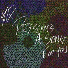 A Song For You