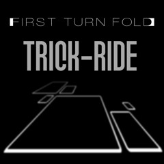 Trick-Ride