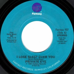 Private Eye - I Lose Sleep Over You (Ghosts Of Venice Edit)
