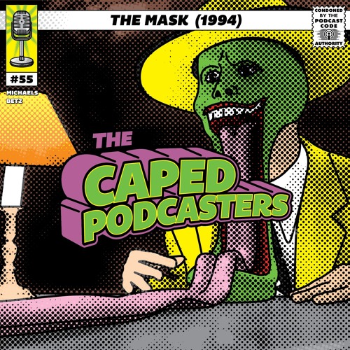 Stream episode Episode 55 - The Mask (1994) by The Caped Podcasters podcast  | Listen online for free on SoundCloud
