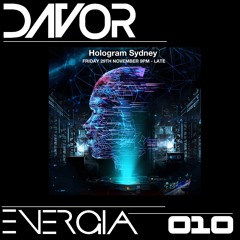 DAVOR Presents ENERGIA -010 (LIVE @ Hologram, Sydney, 2019)