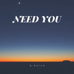 Q:Railo - Need You